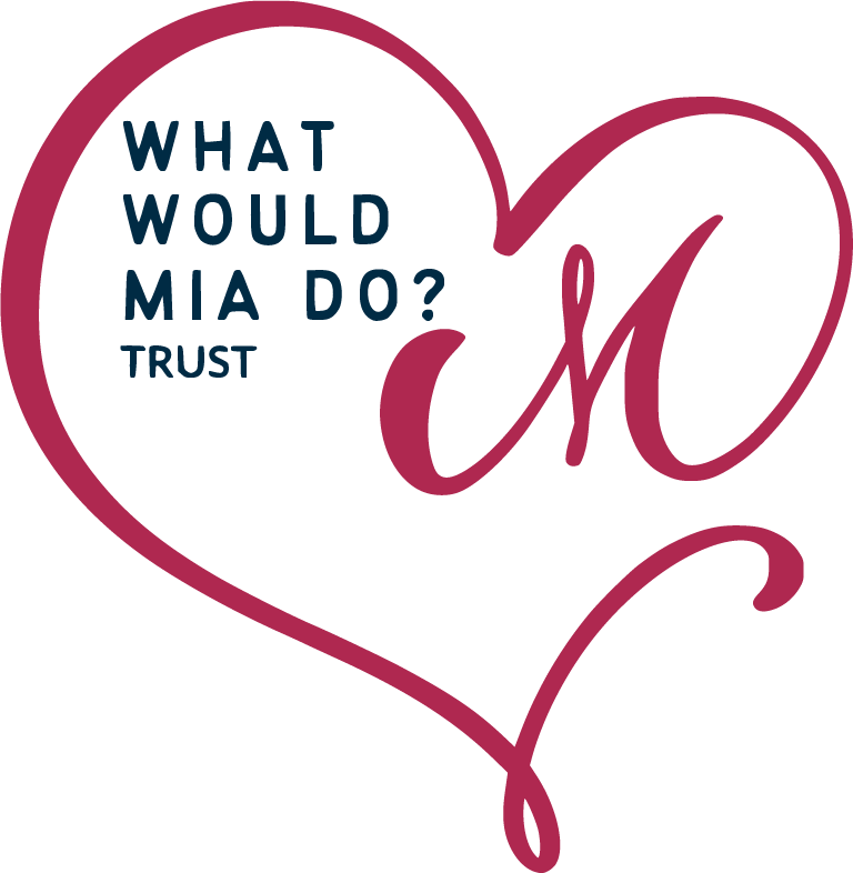 What Would Mia Do Trust